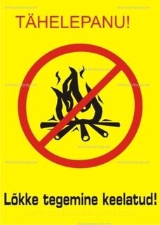 Lõkke tegemine keelatud